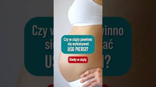 Czy w ciąży powinno się wykonać USG Piersi?