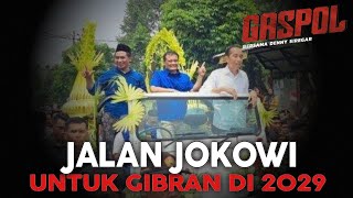 Denny Siregar: JALAN JOKOWI UNTUK GIBRAN DI 2029 (Gaspol #302)