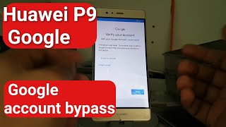 huawei p9 google account bypass 2019