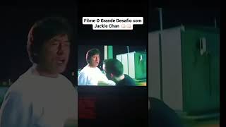 Filme O Grande Desafio com Jackie Chan