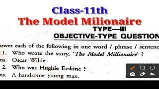 Class 11th-The Model Millionaire Questions and Answers|MCQ|Objective type questions|Back Excercise