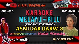 Melayu - Pilu Karaoke Nada Wanita | Asmidar Darwis | Program Sx-KN7000