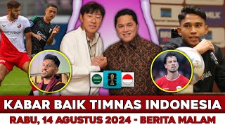 Kabar Baik Timnas Hari Ini 🔴 Rabu 14 Agustus 2024 🔴 Berita Timnas Hari Ini 🔴 Timnas Indonesia