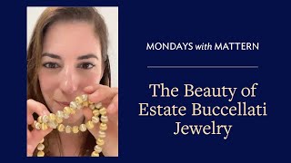 The Beauty of Estate Buccellati Jewelry