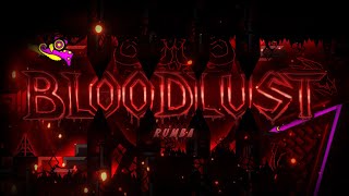 (MY HARDEST) Bloodlust 100% (LEGENDARY DEMON) | by Knobbelboy & More (JUMP FROM BLOODBATH)