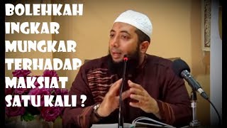 BOLEHKAH INGKAR MUNGKAR TERHADAP MAKSIAT CUKUP SATU KALI