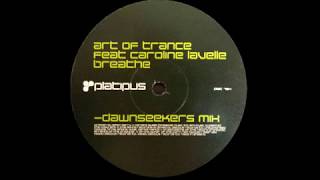 Art Of Trance Feat. Caroline Lavelle - Breathe (Dawnseekers Mix) [Platipus 2000]