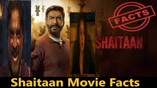 Shaitaan Movie Facts | Imi Fun Facts