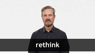 How to pronounce RETHINK in American English