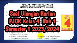 Soal Ulangan Harian PJOK Kelas 4 Bab 1 Semester 1 TA 2023/2024