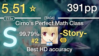 💝5.51⭐-Story- | IOSYS - Cirno's Perfect Math Class [TAG4] +HD # 391pp 99.79% FC