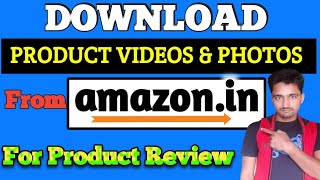 How to download Product Video from Amazon? Use Amazon product video in YouTube channel for Review