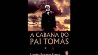 A cabana do Pai Tomás - parte 4