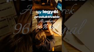 Így legyél produktív⚡️🧠 #viralvideo #goat #goatworld #siker #viral #pszichológia