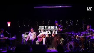 ACA SECA TRIO - Bolsani - Silva | Otro Atardecer (Seba Macchi) (Folk Club en Distrito Siete)