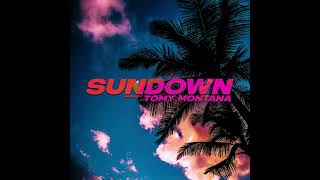 Tomy Montana - Sundown(2023 Promo)