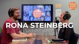 #125 How to live out loud (even as an introvert) with Rona Steinberg