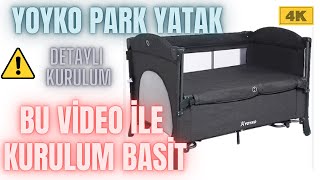 Yoyko Park Yatak Kolay Kurulum - [Yoyko park beşik kurulum ve tanıtım] (Park yatak kademe ayarları)