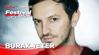 Burak Yeter - Friday night @ Festival Show 2019 Bibione