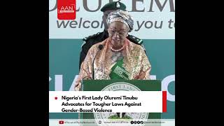 Nigeria's First Lady Oluremi Tinubu Advocates for Tougher Laws Against Gender-Based Violence