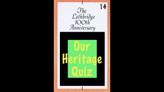 No.14 — Our Heritage Quiz