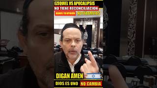 🔥 ERRORES: De Ezequiel vs. Apocalipsis, NO tienen reconciliación!