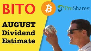 BITO August Dividend Prediction