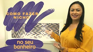 COMO FAZER NICHO NO SEU BANHEIRO | ARQUITETANDO OBRAS