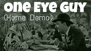 Chad Thompson - One eye guy (Home Demo's)