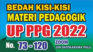 BEDAH KISI KISI MATERI PEDAGOGIK UP PPG 2022 || ZOOM LPTK UIN DATOKARAMA PALU