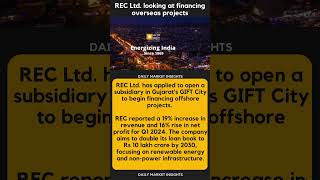 #REC Ltd. looking at financing overseas projects