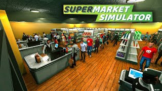 ПРОХОЖДЕНИЕ SUPERMARKET SIMULATOR! СТРОИМ ИМПЕРИЮ!1