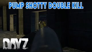 PUMP SHOTTY DOUBLE KILL | DayZ Good Kills #28