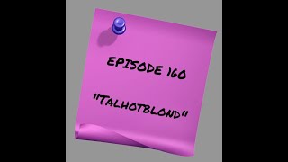 Episode 161: Talhotblond