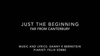 Just The Beginning: Far From Canterbury (Piano Accompaniment)