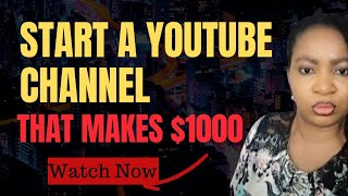 How To Create a Youtude Channel l Make Money Online