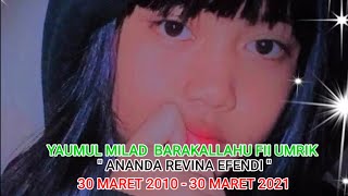 Happy birthday Ananda Revina Efendi Ke 11 Tahun 30 Maret 2010 - 30 Maret 2021