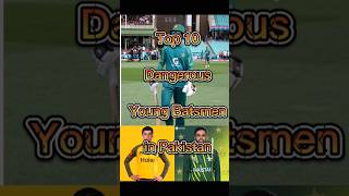 Top 10 Dangerous young batsmen in Pakistan || Top 10 young batsmen in Pakistan#top10 #pakistan