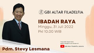 Ibadah Online GBI Altar Filadelfia Jakarta | Minggu, 31 Juli 2022