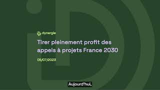 Tirer pleinement profit des appels à projets France 2030