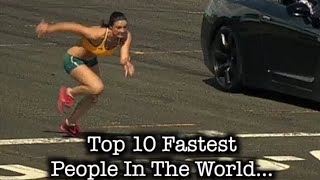 Top 10 Fastest People In The World