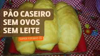 pão caseiro sem ovos sem leite| super fofinho |rendimento 3 pães| #pão #paocaseiro #pãosemleite