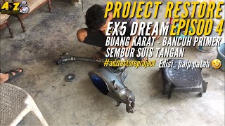 PROJECT RESTORE EX5 DREAM NOS : EPISOD 4