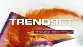 Trendausblick Herbst Winter 2019 (TrendSet Sommer 2019)