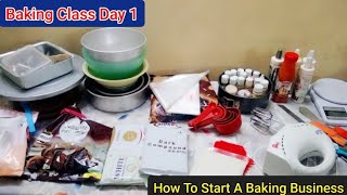 How to Start a Baking Business | Baking Class Day 1 | All Queries related to Baking Business