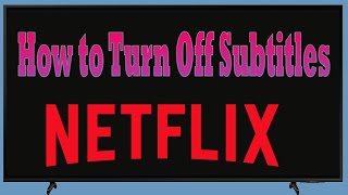 How to Turn Off Subtitles on Netflix on  TV | Remove Closed Captions Netflix