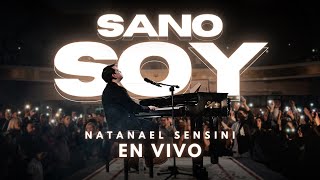 SANO SOY (EN VIVO) - NATANAEL SENSINI | VIDEO OFICIAL