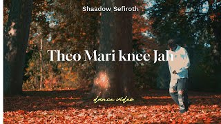 Shaadow Sefiroth | Theo mari knee jah | Dance video