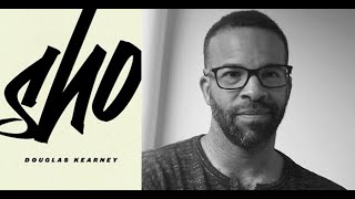 Douglas Kearney : Sho