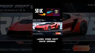 50 UC LUCK 😍 LAMBORGHINI SPEED DRIFT CRATE OPENING #pubgmobile #pubg